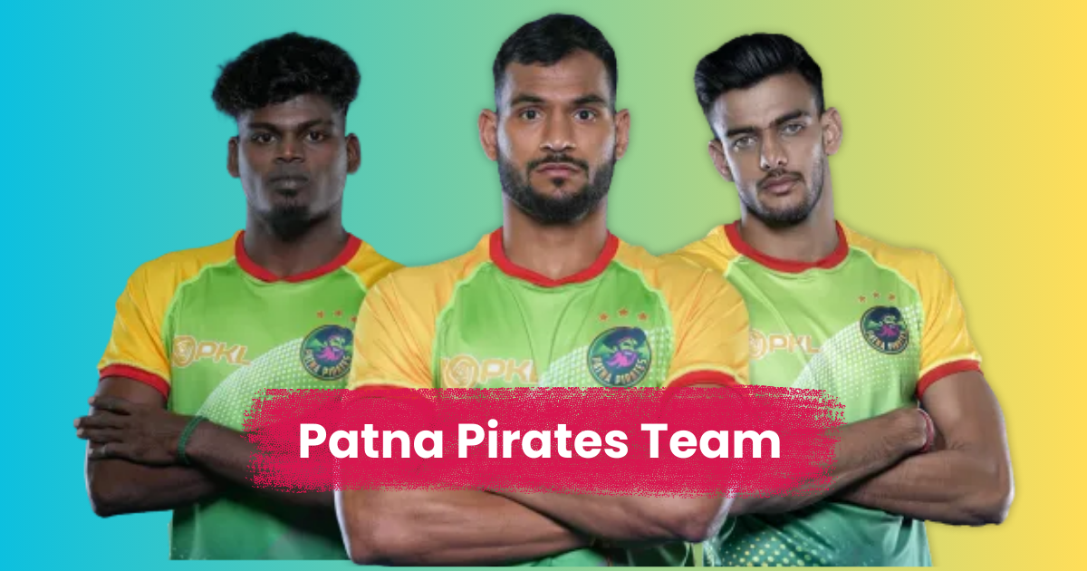 Patna Pirates Team 2024 Player List, Name, Bio, Stats, Records, Squads